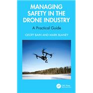 Managing Safety in the Drone Industry,9781032611464 Managing Safety in the Drone Industry,9781032611464