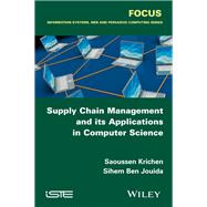 Supply Chain Management and its Applications in Computer Science,9781119261469 Supply Chain Management and its Applications in Computer Science,9781119261469