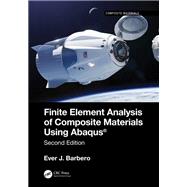 Finite Element Analysis of Composite Materials using Abaqus®,9780367621490 Finite Element Analysis of Composite Materials using Abaqus®,9780367621490