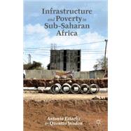 Infrastructure and Poverty in Sub-saharan Africa,9781137381491 Infrastructure and Poverty in Sub-saharan Africa,9781137381491