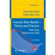 Interest Rate Models-theory and Practice,9783540221494 Interest Rate Models-theory and Practice,9783540221494