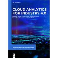 Cloud Analytics for Industry 4.0,9783110771497 Cloud Analytics for Industry 4.0,9783110771497
