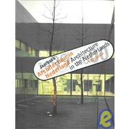 Architectuur in Nederland/Architecture in the Netherlands,9789056621506 Architectuur in Nederland/Architecture in the Netherlands,9789056621506