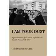 I Am Your Dust,9780253071507 I Am Your Dust,9780253071507