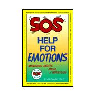 Sos Help for Emotions : Managing Anxiety, Anger, and Depression,9780935111507 Sos Help for Emotions : Managing Anxiety, Anger, and Depression,9780935111507