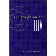 The Evolution of HIV,9780801861512 The Evolution of HIV,9780801861512