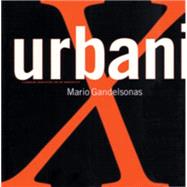 X-Urbanism Architecture and the American City,9781568981512 X-Urbanism Architecture and the American City,9781568981512