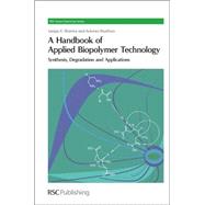 A Handbook of Applied Biopolymer Technology,9781849731515 A Handbook of Applied Biopolymer Technology,9781849731515