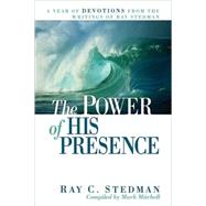 The Power of His Presence: A Year of Devotions from the Writings of Ray Stedman,9781572931527 The Power of His Presence: A Year of Devotions from the Writings of Ray Stedman,9781572931527