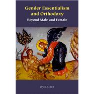 Gender Essentialism and Orthodoxy,9781531501532 Gender Essentialism and Orthodoxy,9781531501532