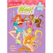 Winx Club Fairy Princess Tales,9780439691536 Winx Club Fairy Princess Tales,9780439691536