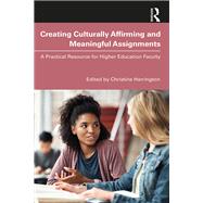 Creating Culturally Affirming and Meaningful Assignments,9781032581538 Creating Culturally Affirming and Meaningful Assignments,9781032581538