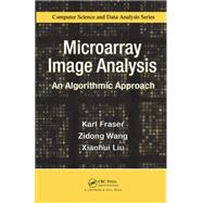 Microarray Image Analysis,9781420091540 Microarray Image Analysis,9781420091540