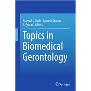 Topics in Biomedical Gerontology,9789811021541 Topics in Biomedical Gerontology,9789811021541