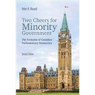 Two Cheers for Minority Government,9781487551544 Two Cheers for Minority Government,9781487551544