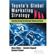 Toyota’s Global Marketing Strategy,9781351671545 Toyota’s Global Marketing Strategy,9781351671545