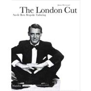 London Cut : Savile Row Bespoke Tailoring,9788831791557 London Cut : Savile Row Bespoke Tailoring,9788831791557