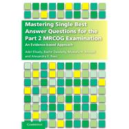 Mastering Single Best Answer Questions for the Part 2 Mrcog Examination,9781316621561 Mastering Single Best Answer Questions for the Part 2 Mrcog Examination,9781316621561