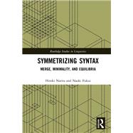 Symmetrizing Syntax,9781317371564 Symmetrizing Syntax,9781317371564