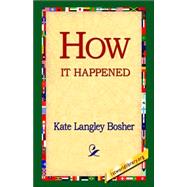 How It Happened,9781421811574 How It Happened,9781421811574