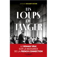 Les Loups de Tanger,9782702191576 Les Loups de Tanger,9782702191576