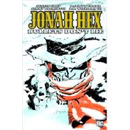 Jonah Hex: Bullets Don't Lie,9781401221577 Jonah Hex: Bullets Don't Lie,9781401221577
