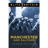 Blitz Britain: Manchester and Salford,9780750961578 Blitz Britain: Manchester and Salford,9780750961578