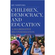 Children, Democracy, and Education,9798855801583 Children, Democracy, and Education,9798855801583