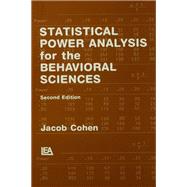 Statistical Power Analysis for the Behavioral Sciences,9780203771587 Statistical Power Analysis for the Behavioral Sciences,9780203771587