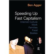 Speeding Up Fast Capitalism,9781317251590 Speeding Up Fast Capitalism,9781317251590