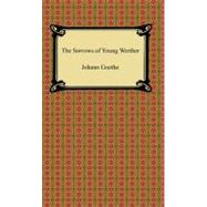 The Sorrows of Young Werther,9781420931594 The Sorrows of Young Werther,9781420931594