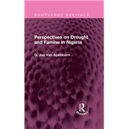 Perspectives on Drought and Famine in Nigeria,9781003471608 Perspectives on Drought and Famine in Nigeria,9781003471608