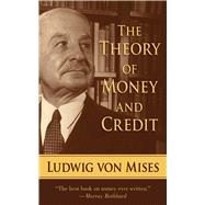 The Theory of Money and Credit,9781620871614 The Theory of Money and Credit,9781620871614