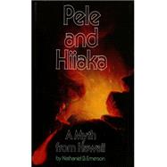 Pele and Hiiaka,9781462911615 Pele and Hiiaka,9781462911615