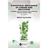 Statistical Mechanics of Liquids and Solutions,9781032261621 Statistical Mechanics of Liquids and Solutions,9781032261621