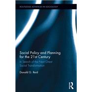 Social Policy and Planning for the 21st Century,9781317201625 Social Policy and Planning for the 21st Century,9781317201625