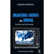 Making News in India: Star News and Star Ananda,9780415501637 Making News in India: Star News and Star Ananda,9780415501637