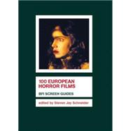 100 European Horror Films,9781844571642 100 European Horror Films,9781844571642