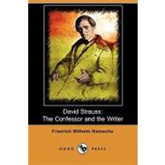 David Strauss : The Confessor and the Writer,9781409941651 David Strauss : The Confessor and the Writer,9781409941651