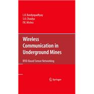 Wireless Communication in Underground Mines,9780387981659 Wireless Communication in Underground Mines,9780387981659