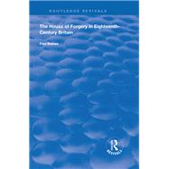 The House of Forgery in Eighteenth-Century Britain,9780429511660 The House of Forgery in Eighteenth-Century Britain,9780429511660