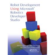 Robot Development Using Microsoft Robotics Developer Studio,9781439821664 Robot Development Using Microsoft Robotics Developer Studio,9781439821664