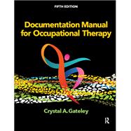 Documentation Manual for Occupational Therapy,9781040141670 Documentation Manual for Occupational Therapy,9781040141670