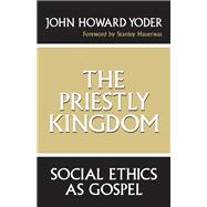The Priestly Kingdom,9780268161675 The Priestly Kingdom,9780268161675