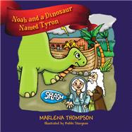 Noah and a Dinosaur Named Tyron,9781977271679 Noah and a Dinosaur Named Tyron,9781977271679