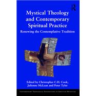 Mystical Theology and Contemporary Spiritual Practice,9780367881689 Mystical Theology and Contemporary Spiritual Practice,9780367881689