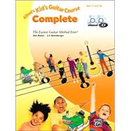 Alfred's Kid's Guitar Course Complete: The Easiest Guitar Method Ever!,9780739041697 Alfred's Kid's Guitar Course Complete: The Easiest Guitar Method Ever!,9780739041697