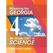 Mastering the Georgia 4th Grade Crct in Science,9781598071702 Mastering the Georgia 4th Grade Crct in Science,9781598071702