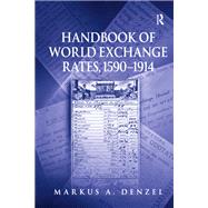 Handbook of World Exchange Rates, 1590–1914,9781351931717 Handbook of World Exchange Rates, 1590–1914,9781351931717