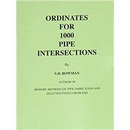 Ordinates for 1000 Pipe Intersections,9781579801724 Ordinates for 1000 Pipe Intersections,9781579801724